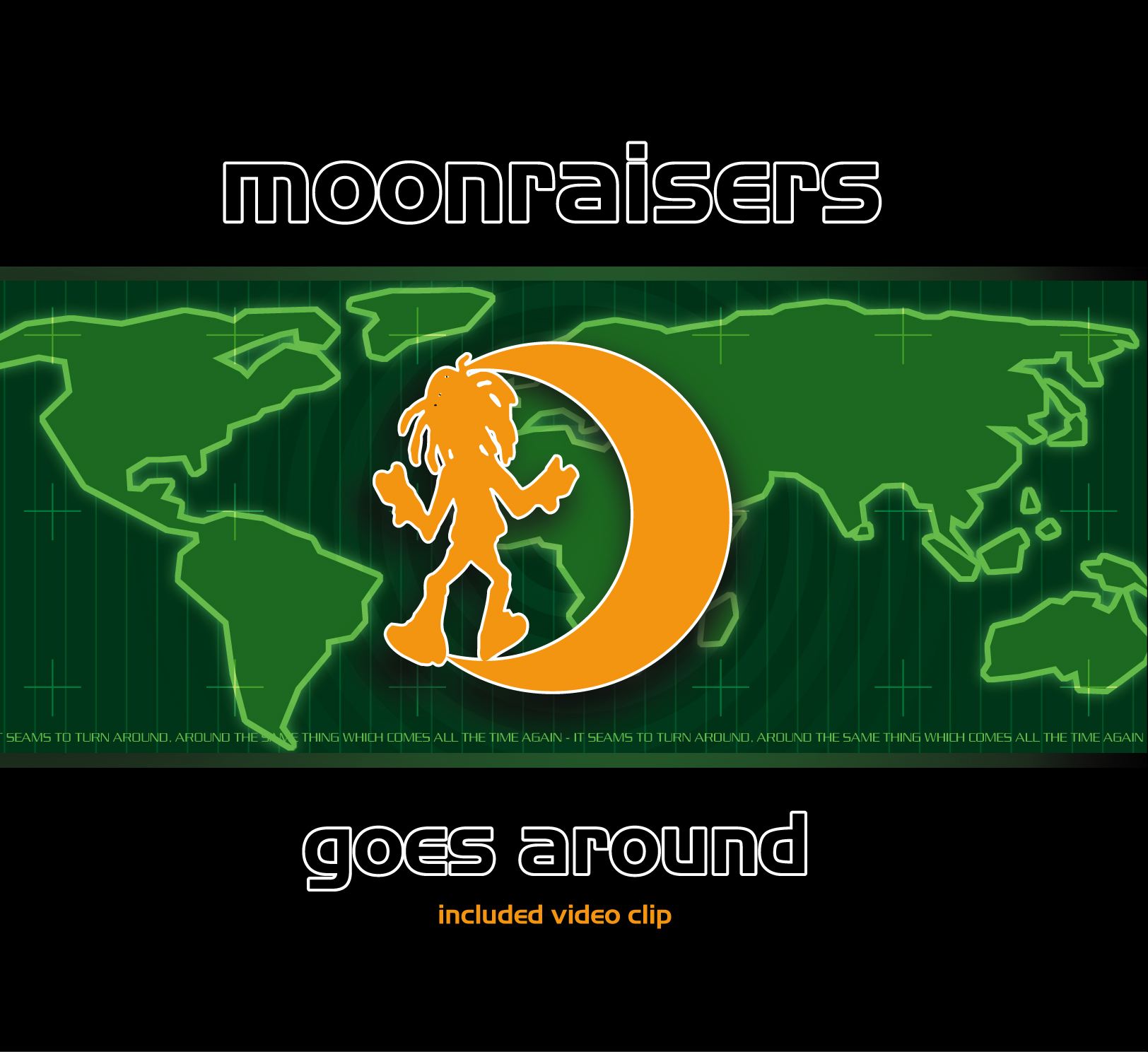 Moonraisers – Goes Around